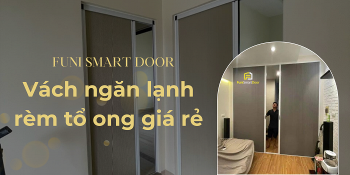 Funi Smart Door nơi bán vách tổ ong giá rẻ uy tín